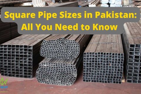 Square Pipe Sizes in Pakistan