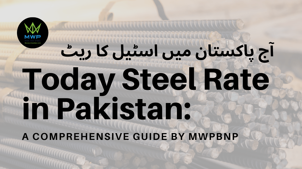 Today Steel Rate in Pakistan