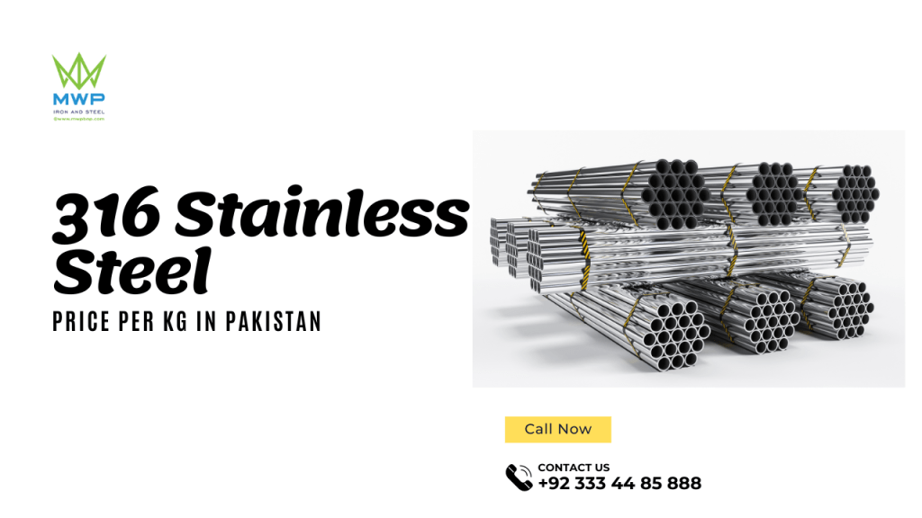 316 Stainless Steel Price Per Kg In Pakistan A Comprehensive Guide 