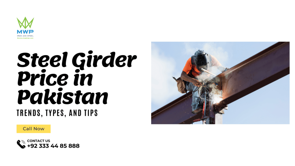 Steel Girder Price in Pakistan Trends, Types, and Tips MWPBNP Iron