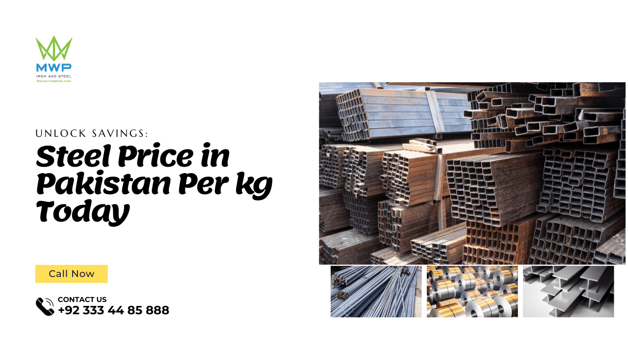 Steel Price in Pakistan Per kg Today