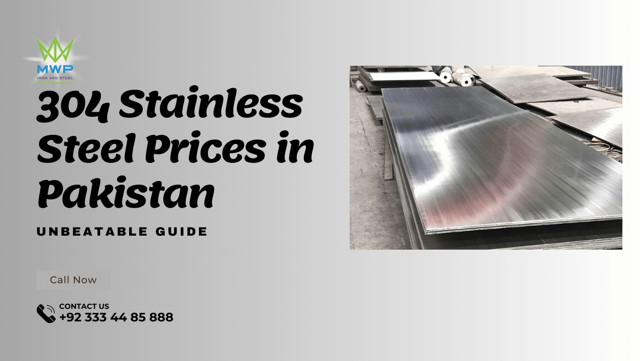 304 Stainless Steel Prices in Pakistan